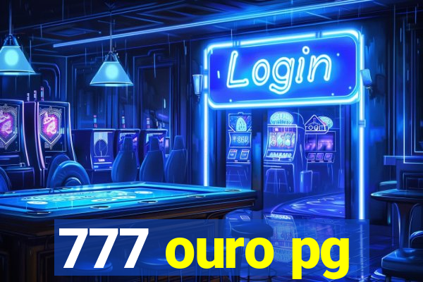 777 ouro pg